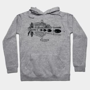 Waltham - Massachusetts Hoodie